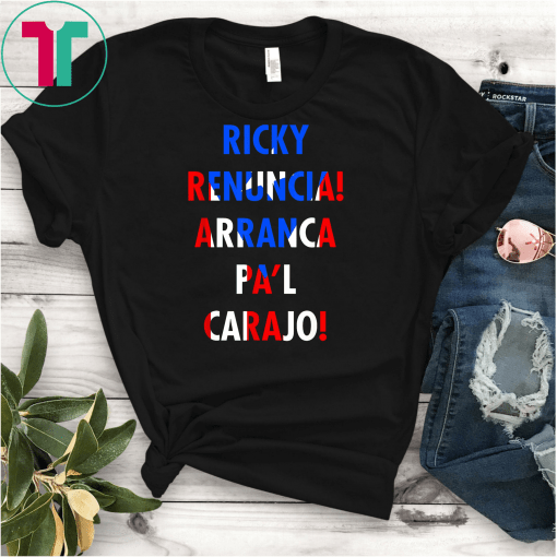 Ricky Renuncia Arranca Pa'l Carajo Puerto Rico Flag Unisex T-Shirt