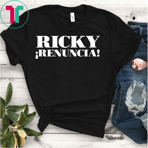 Ricky Renuncia Puerto Rico Politics Shirt by ASJ T-Shirt