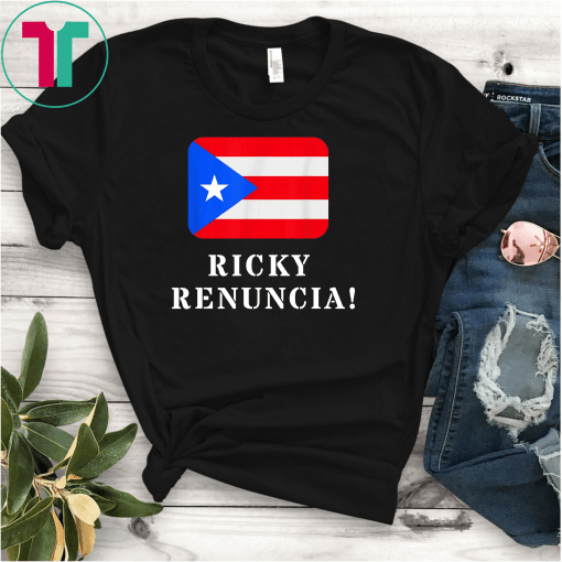 Ricky Renuncia Que Renuncia Que Se Vaya T-Shirt