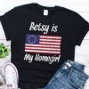 Rush Betsy Ross Flag TShirt Unisex Betsy Ross Is My Homegirl Betsy Ross 1776 Patriotic Shirt Betsy Ross 13 Stars for Protesters
