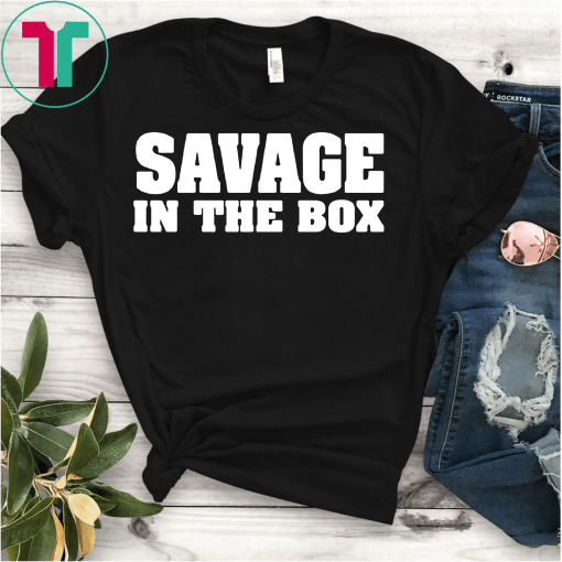 Savage in the Box T shirt Short-Sleeve Unisex Tee Shirt