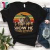 Show me Your Kitties Cat lover Retro Vintage Gift Shirt
