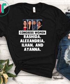 Squad AOC Rashida Tlaib Ilhan Omar Ayanna Pressley Gift T-Shirt