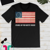 Stand Up For Betsy Ross Classic Gift T-Shirt