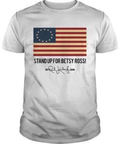 Stand Up For Betsy Ross T-shirt Betsy Ross Flag Shirt Betsy Ross T shirt Funny Unisex Tshirt