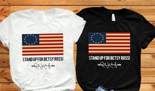 Stand up for Betsy Ross 2019 T-Shirt