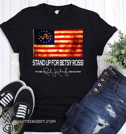 Stand up for betsy ross 1776 american flag tee shirt