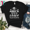 Storm Area 51 5k fun run first annul they can't stop all us T-Shirts
