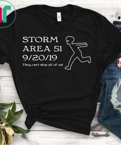 Storm Area 51 9/20/19 T-Shirt