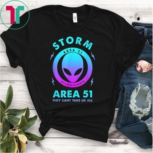 Storm Area 51 Funny Alien Shirt Men Women