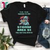 Storm Area 51 They Can't Stop All Of Us September 20, 2019 T-Shirt