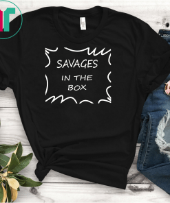 T-Shirt-savages in the box yankees savages-savages in that box fucking savages yankees baseball Gift T-Shirt