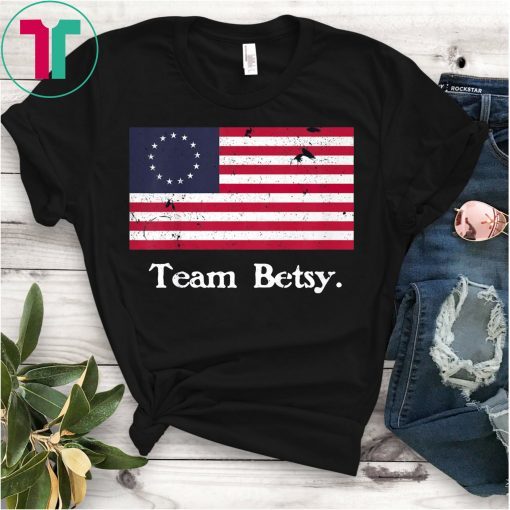 Team Betsy Ross Flag Shirt Proud American Flag Distressed T-Shirt