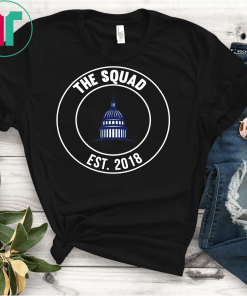 The Democrat's Squad AOC Pressley Omar Tlaib Supporters T-Shirt