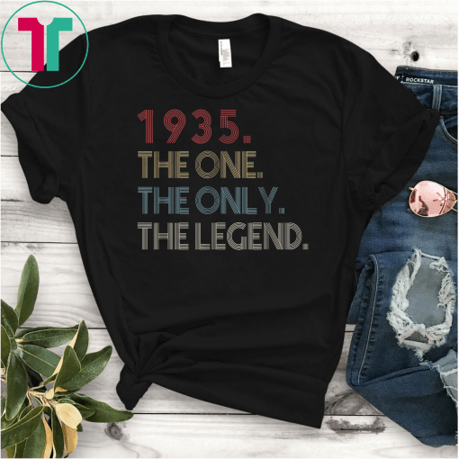 The Only The Legend 1935 84th Birthday Gifts 84 years old T-Shirts