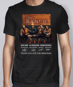 The Ranch 2016 2019 Thank You For The Memories Shirt