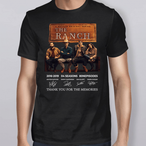 The Ranch 2016 2019 Thank You For The Memories Shirt