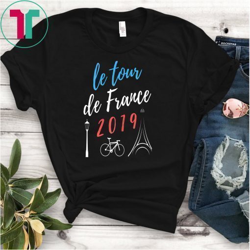 Tour the France jersey T-shirt Gift France 2019 T-Shirt