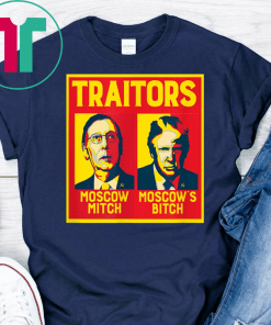 Traitors Ditch Moscow Mitch t-shirts T-Shirt