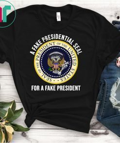 Trump Fake Presidential Seal Shirt