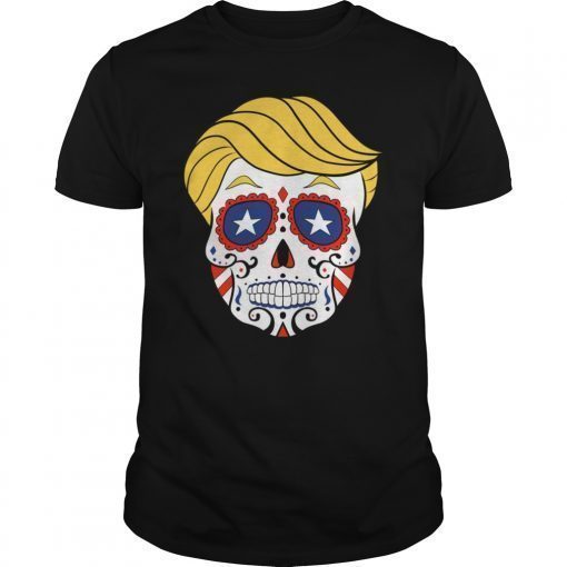 Trump Sugar Skull Tee Shirt