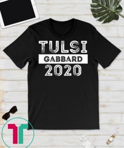 Tulsi Gabbard 2020 Shirt Tulsi Gabbard For President T-Shirt