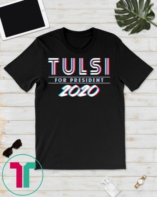 Tulsi Gabbard For President 2020 T-Shirt