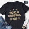 US Women's Soccer Team Win World Champions 2019 T-Shirt Four Title