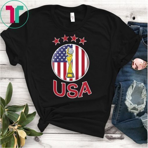 USA Women Soccer World Champions 2019 Shirt 4 Stars Shirt Golden Cup T-Shirt