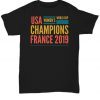 USA women soccer team world championship cup shirt camiseta camisa unisex