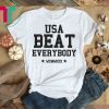Usa Beat Everybody Unisex T-Shirt
