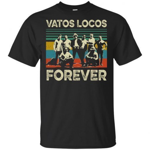 Vatos Locos Forever Vintage Shirt