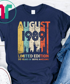 Vintage August 1989 Shirt 30 Year Old Tee 1989 Birthday Gift T-Shirt