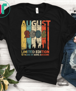 Vintage August 2006 Shirt 13 Year Old Tee 2006 Birthday Gift T-Shirt