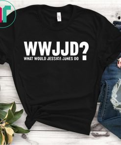 WWJJD What Would Jessica Jones Do Shirt