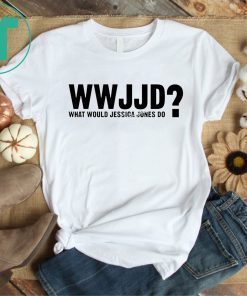 WWJJD What Would Jessica Jones Do T-Shirt