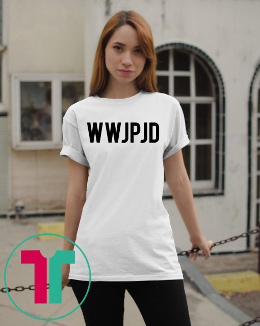 WWJPJD Shirt