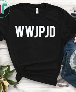 WWJPJD T-Shirt