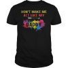 Watercolor Vintage Don't Make Me Act Like My Daddy T-Shirt