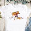 Winnie the pooh just dooh it shirt