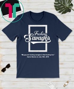 Yankees F*cking Savages In The Box T-Shirt