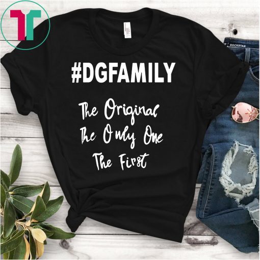 #dgfamily Dhe Original The Only One The First Shirt