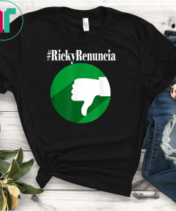 #rickyrenuncia Hashtag Ricky Renuncia Puerto Rico Politics T-Shirts