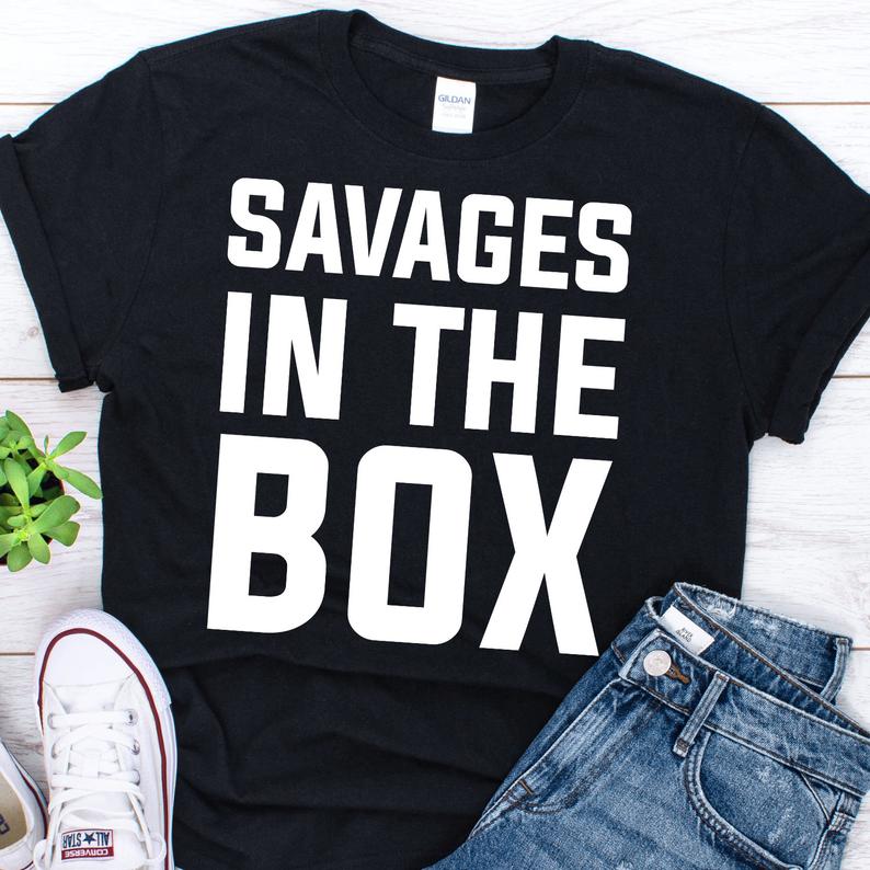 savages in the box t shirt
