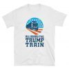 trump train shirt trump train t shirt trump train 2020 shirt All Aboard the Trump Train 2020 American Flag T-Shirt