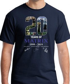 20 years of matrix 1999-2019 signatures shirt