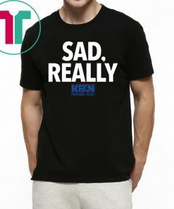 2019 KFAN State Fair Sad Really T-Shirt