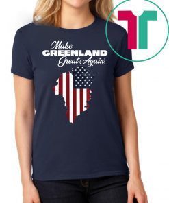 Funny President Trump buys Greenland shirt Ltd Ed 51st State 2019 T-Shirt