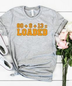 80 + 6 +13 = Loaded Cleveland Browns T-Shirt