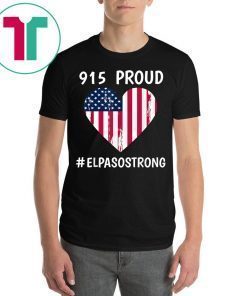 915 Proud El Paso Strong El Paso Texas Heart T-Shirt